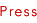 Press